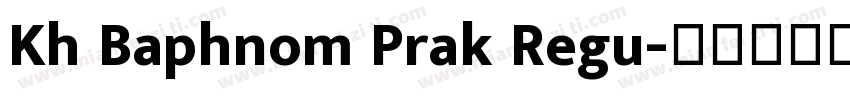 Kh Baphnom Prak Regu字体转换